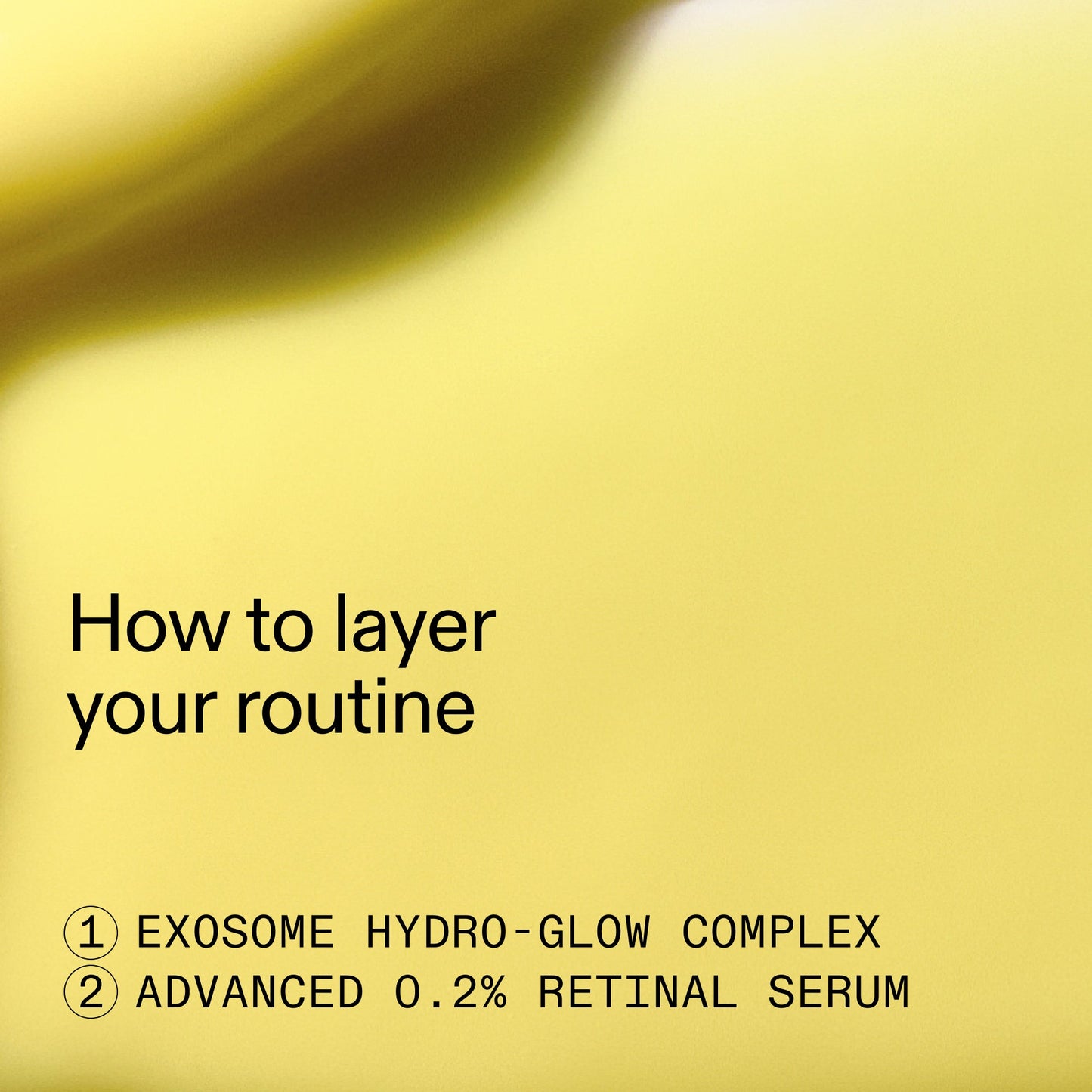 retinal-exosome-glow-serum-duo-d0 AdvancedRetinal_Exosome_Duo_HowToLayerROW_2000x2000_d5b9f127-b412-4794-adae-07b23497067b.jpg