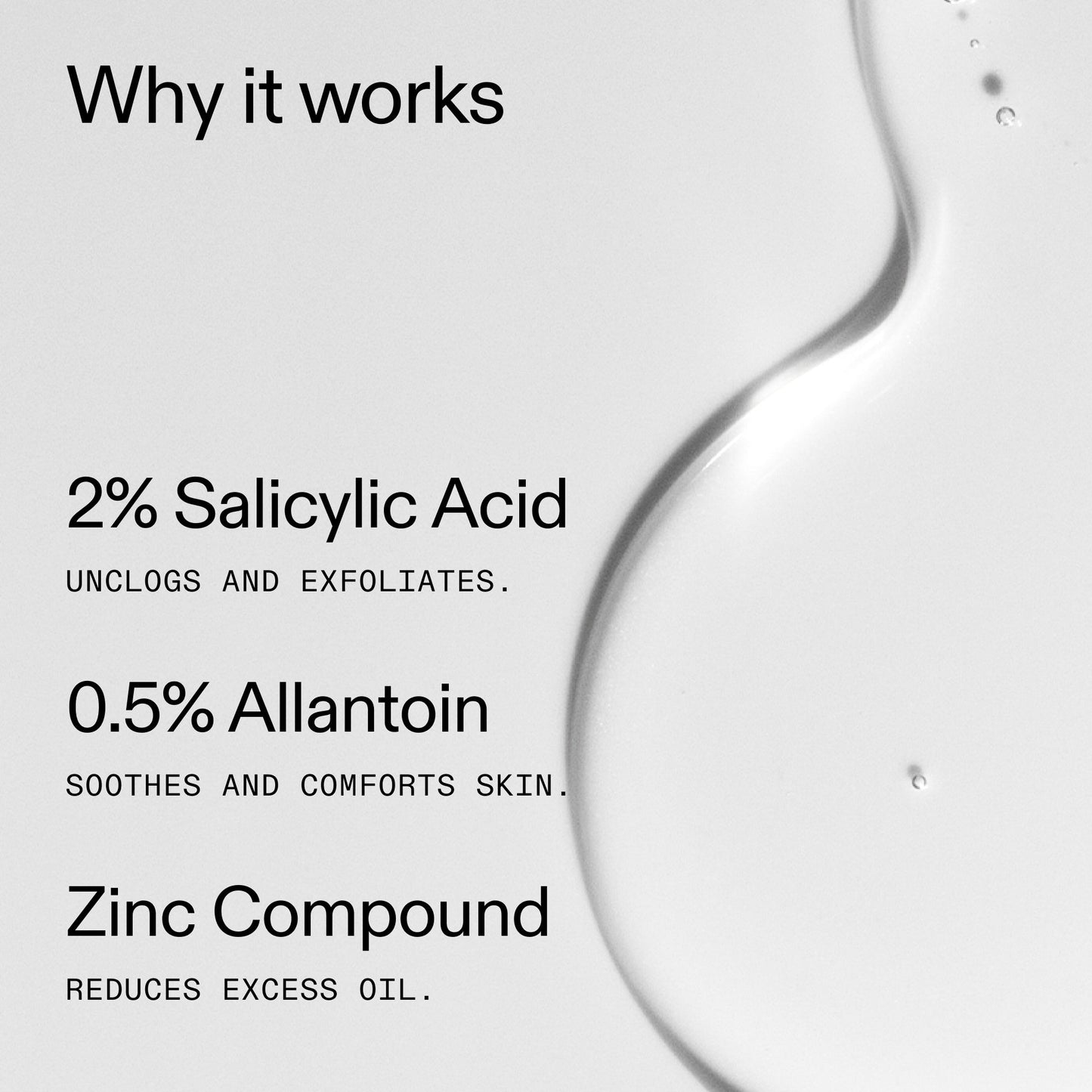 salicylic-acid-cleanser-duo-h5 Salicylic_Acid_Cleanser_-_150ml_Why_it_works_2000x2000_f0ac53e3-994e-47f1-98ef-a2875aef828d.jpg