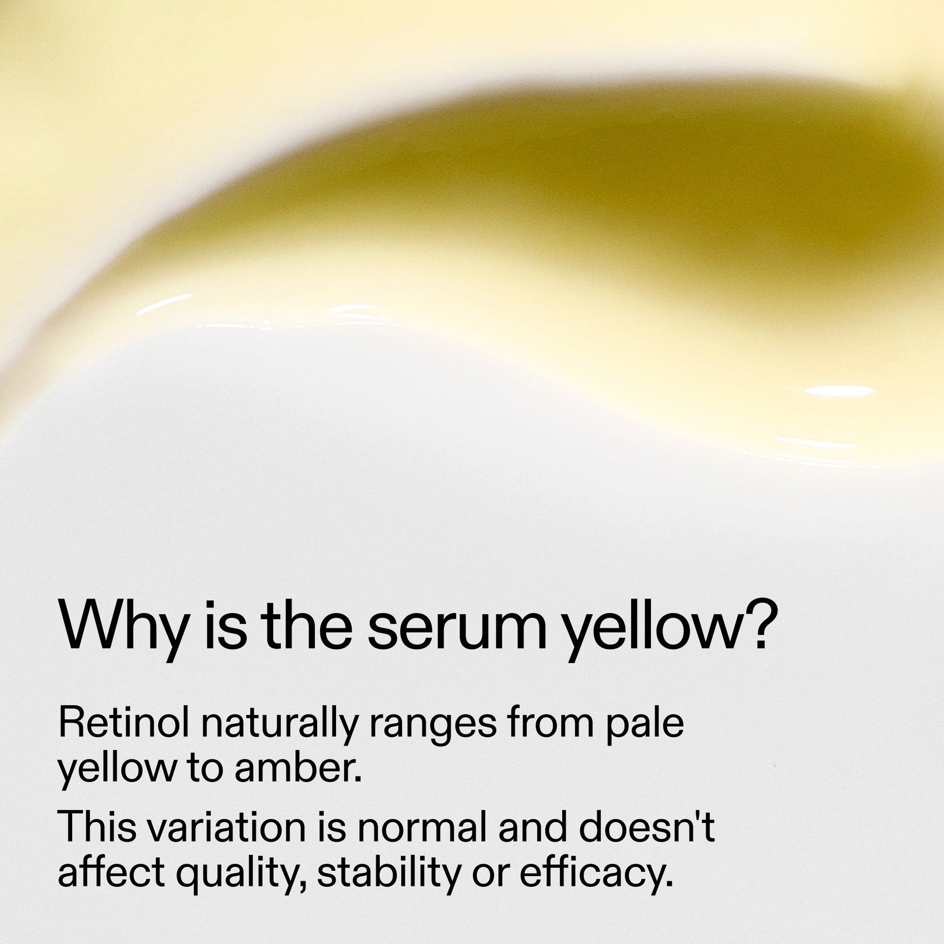 starter-retinol-serum-m4 StarterRetinol_Whyistheserumyellow_2000x2000_f120dca6-dbba-4f3d-81e7-0d5568fda984.jpg