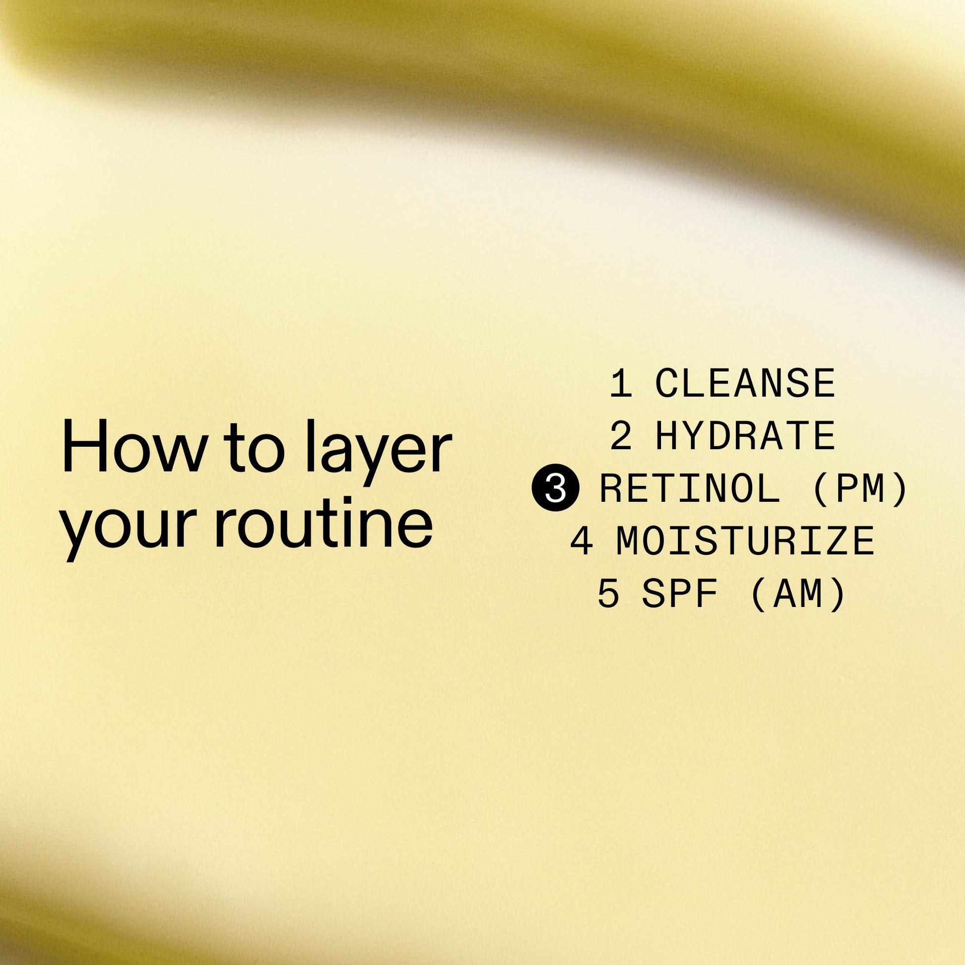 starter-retinol-serum-m4 Starter_Retinol_How_to_layer_2000x2000_50958956-86b2-4848-9220-72b0249c0fc6.jpg